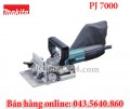 Máy ghép mộng Makita PJ7000